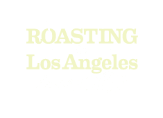 roasting-in-los-angeles-since-1967